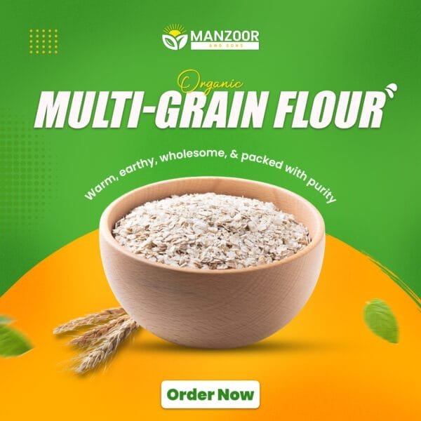 Multi-Grain Atta – Balanced Nutrition & Taste | Manzoor And Sons